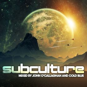 JOHN O' CALLAGHAN & COLD BLUE / SUBCULTURE