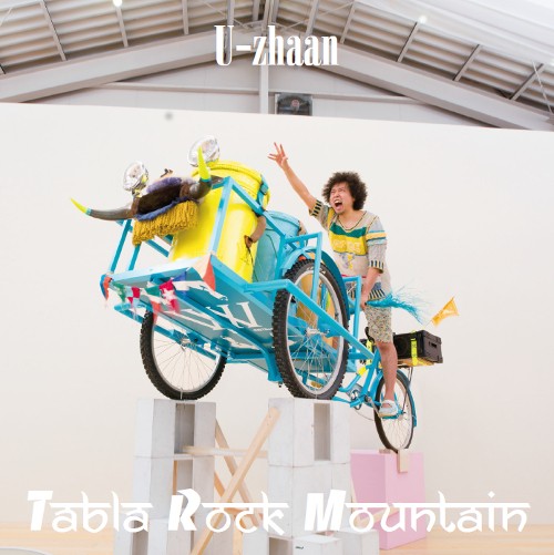 U-zhaan / ユザーン / Tabla Rock Mountain