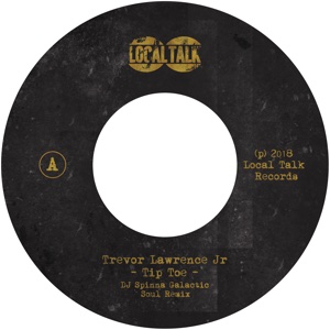 TREVOR LAWRENCE JR / トレバー・ローレンス・ジュニア / TIPTOE (INC. DJ SPINNA REMIX)
