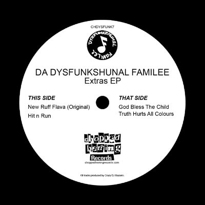DA DYSFUNKSHUNAL FAMILEE / EXTRAS EP 7"
