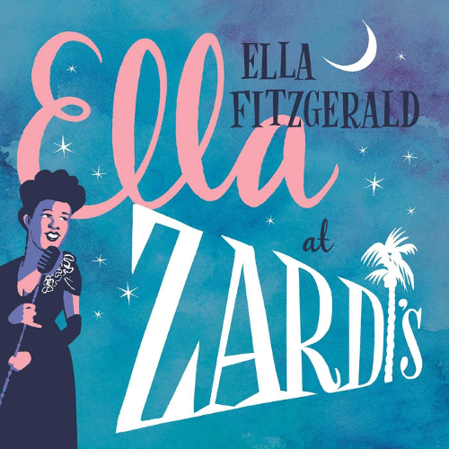ELLA FITZGERALD / エラ・フィッツジェラルド / Ella at Zardi's(2LP/180g)