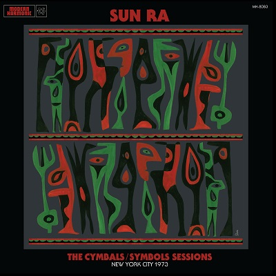 SUN RA (SUN RA ARKESTRA) / サン・ラー / Cymbals/Symbols Sessions: New York City 1973(2LP)