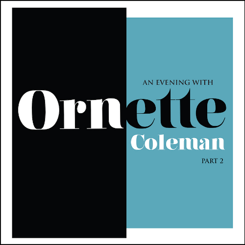 ORNETTE COLEMAN / オーネット・コールマン / An Evening With Ornette Coleman, Part 2(LP/180g/color)