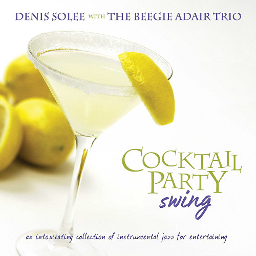 DENIS SOLEE / デニス・ソリー / Cocktail Party Swing