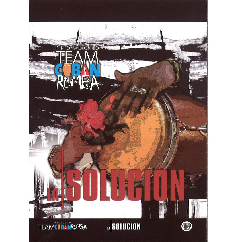 TEAM CUBA DE LA RUMBA / チーム・クーバ・デ・ラ・ルンバ / LA SOLUCION