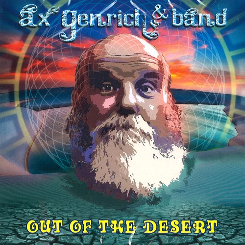 AX GENRICH & BAND / OUT OF THE DESERT 