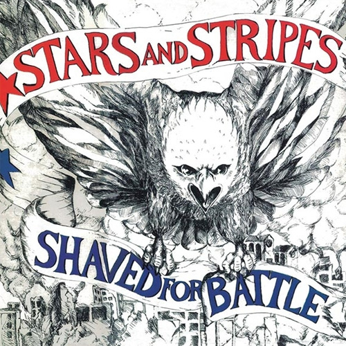 STARS & STRIPES / スターズ&ストライプス / SHAVED FOR BATTLE (LP)