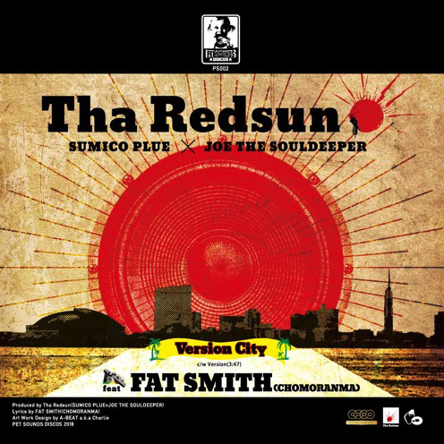 Tha Redsun  / Tha Redsun (SUMICO PLUE x JOE THE SOULDEEPER) / Version City feat FAT SMITH 7"