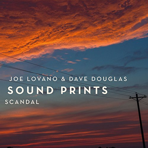 JOE LOVANO & DAVE DOUGLAS / ジョー・ロヴァーノ&デイヴ・ダグラス / SCANDAL / スキャンダル
