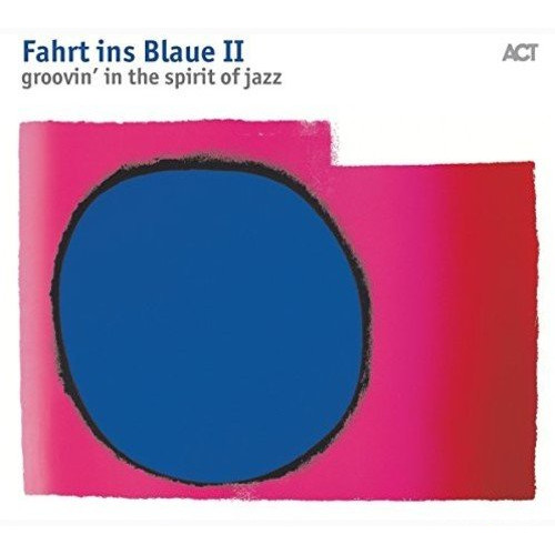 V.A.  / オムニバス / Fahrt ins Blaue II - groovin' in the spirit of jazz
