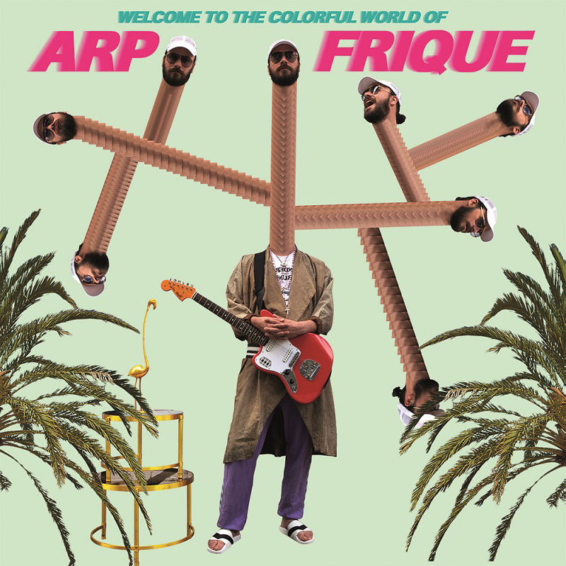 ARP FRIQUE / アープ・フリーク / WELCOME TO THE COLORFUL WORLD OF ARP FRIQUE (LP)