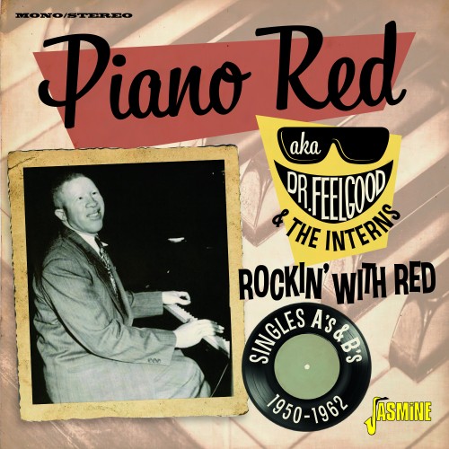 PIANO RED / ピアノ・レッド / ROCKIN' WITH RED(2CD)