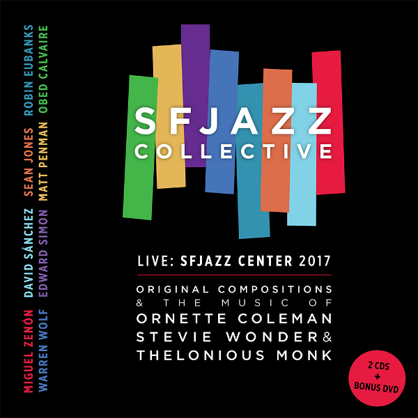 SFJAZZ COLLECTIVE / SFジャズ・コレクティヴ / Original Compositions & The Music of Ornette Coleman, Stevie Wonder, & Thelonious Monk