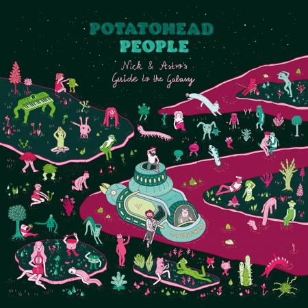 POTATOHEAD PEOPLE (Nick Wisdom + AstroLogical) / ポテトヘッド・ピープル / NICK & ASTRO'S GUIDE TO THE GALAXY "LP"