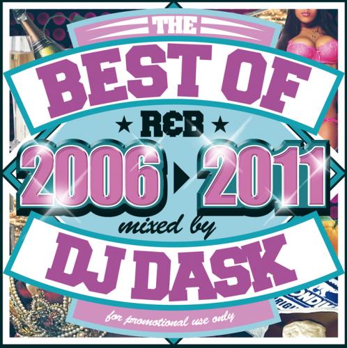 DJ DASK / THE BEST OF R&B 2006-2011