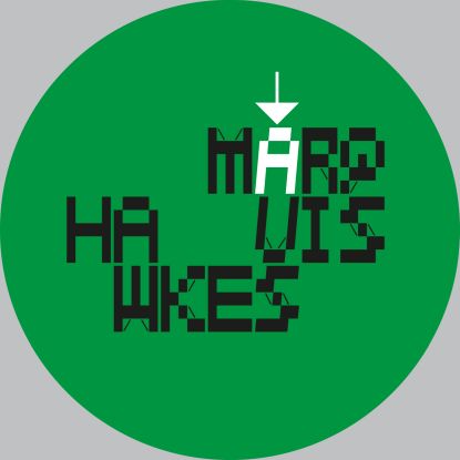 MARQUIS HAWKES / WANNA