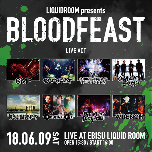 BLOODFEAST / 2018.06.09 LIQUIDROOM presents "BLOODFEAST"