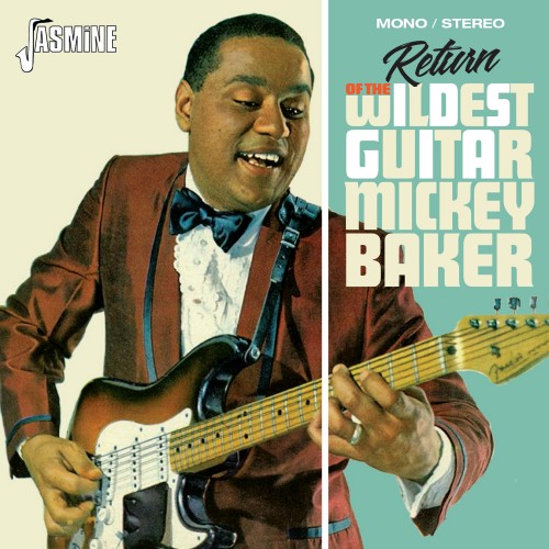 MICKEY BAKER / ミッキー・ベイカー / RETURN OF THE WILDEST GUITAR