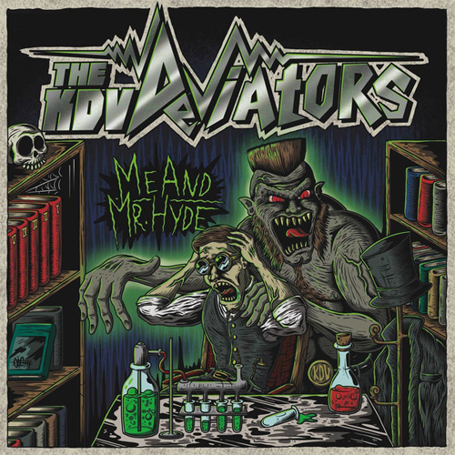 THE KDV DEVIATORS (a.k.a. MAD SIN) / ME AND MR.HYDE (7")