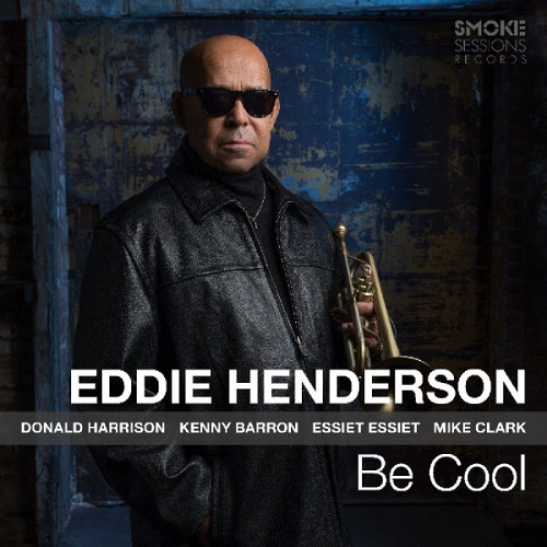 EDDIE HENDERSON / エディー・ヘンダーソン / Be Cool
