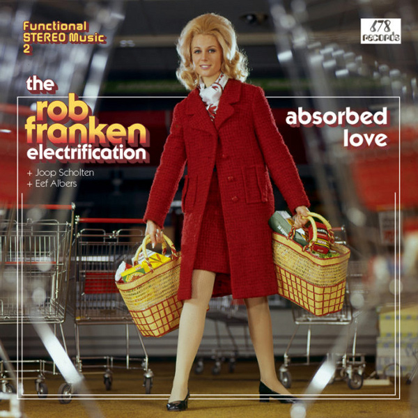 ROB FRANKEN  / ロブ・フランケン / Functional STEREO Music 2 : Absorbed Love