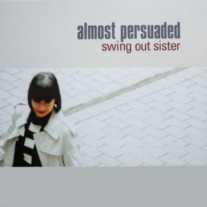 SWING OUT SISTER / スウィング・アウト・シスター / ALMOST PERSUADED (LP)