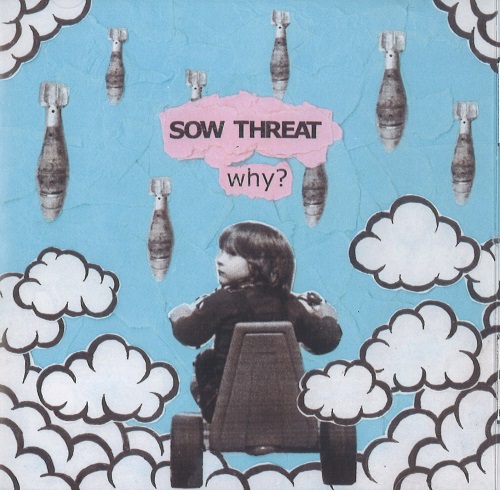 SOW THREAT / why?