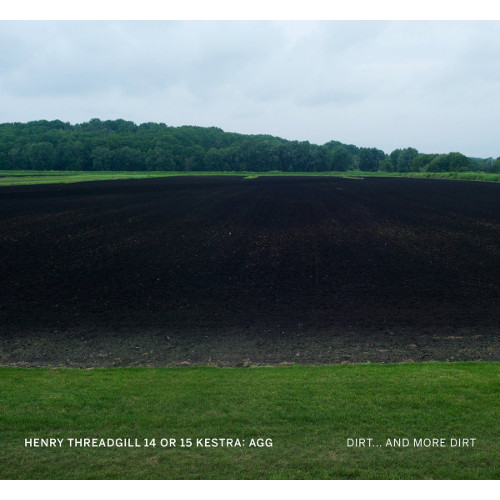 HENRY THREADGILL / ヘンリー・スレッギル / Dirt... And More Dirt