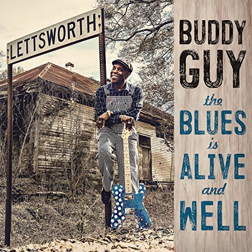 BUDDY GUY / バディ・ガイ / BLUES IS ALIVE AND WELL