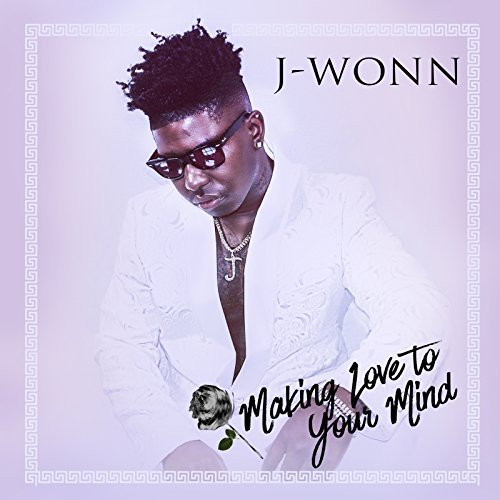 J WONN / MAKING LOVE TO YOUR MIND