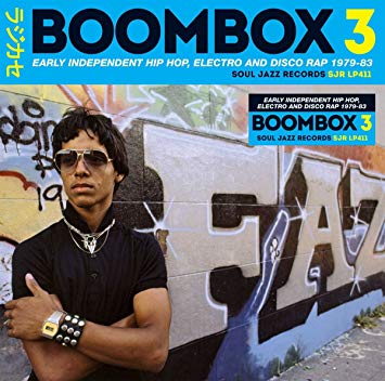 V.A. (SOUL JAZZ RECORDS) / Boombox 3 - Early Independent Hip Hop, Electro and Disco Rap 1979-83 "3LP"