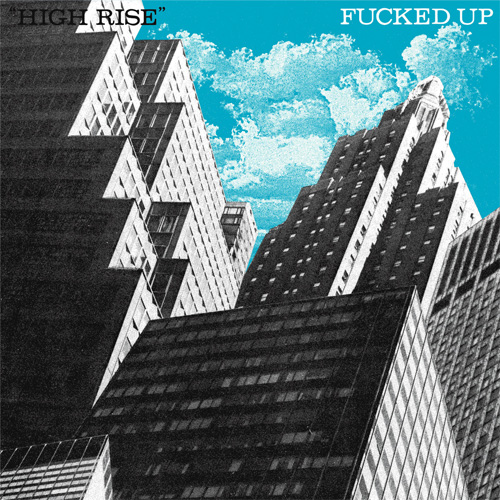 FUCKED UP / ファックトアップ / HIGH RISE (7")