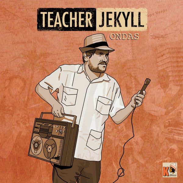 TEACHER JEKYLL / ティーチャー・ジェキル / ONDAS