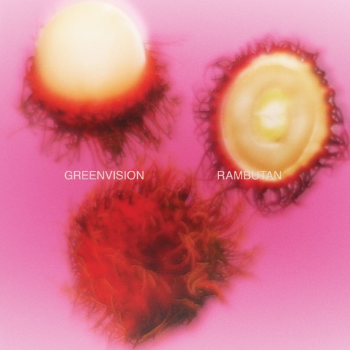 GREENVISION / RAMBUTAN