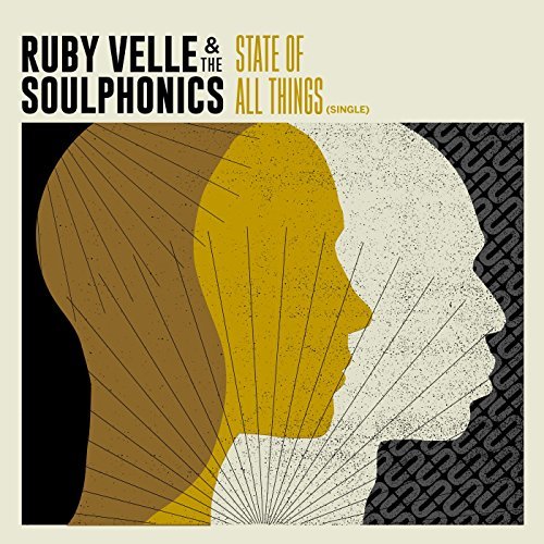 RUBY VELLE & THE SOULPHONICS / ルビー・ヴェラ & ザ・ソウルフォニックス / SATE OF ALL THINGS (COLOR VINYL) (LP)