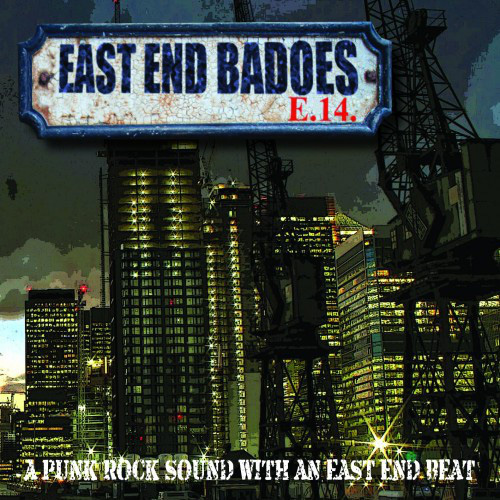 EAST END BADOES / A PUNK ROCK SOUND WITH AN EAST END BEAT (LP)