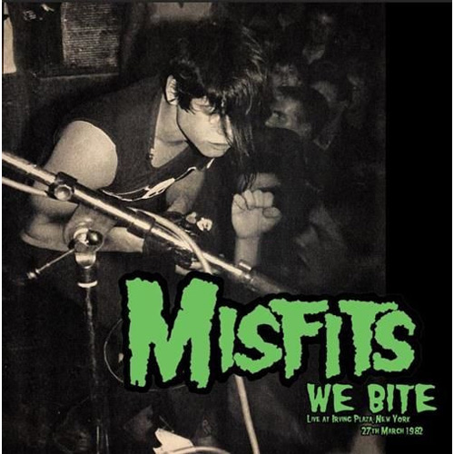 MISFITS / WE BITE: LIVE AT IRVING PLAZA NEW YORK 1982 (LP)