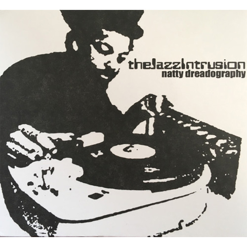The Jazz Intrusion / Natty Dreadography