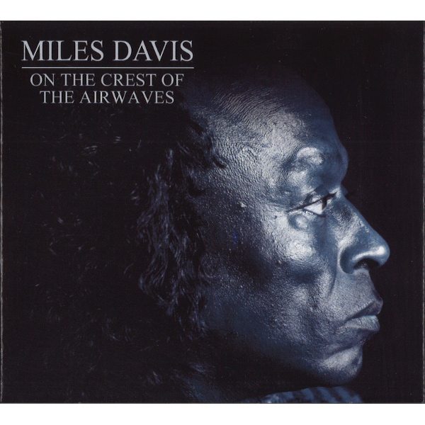 MILES DAVIS / マイルス・デイビス / On the Crest of the Airwaves(4CD)