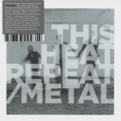 THIS HEAT / ディス・ヒート / REPEAT/METAL - 180g LIMITED VINYL/REMASTER
