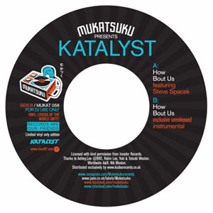 KATALYST / HOW BOUT US (7")