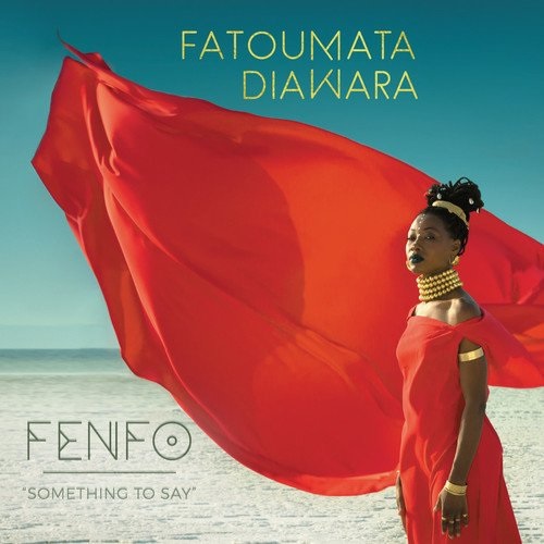 FATOUMATA DIAWARA / ファトゥマタ・ジャワラ / FENFO