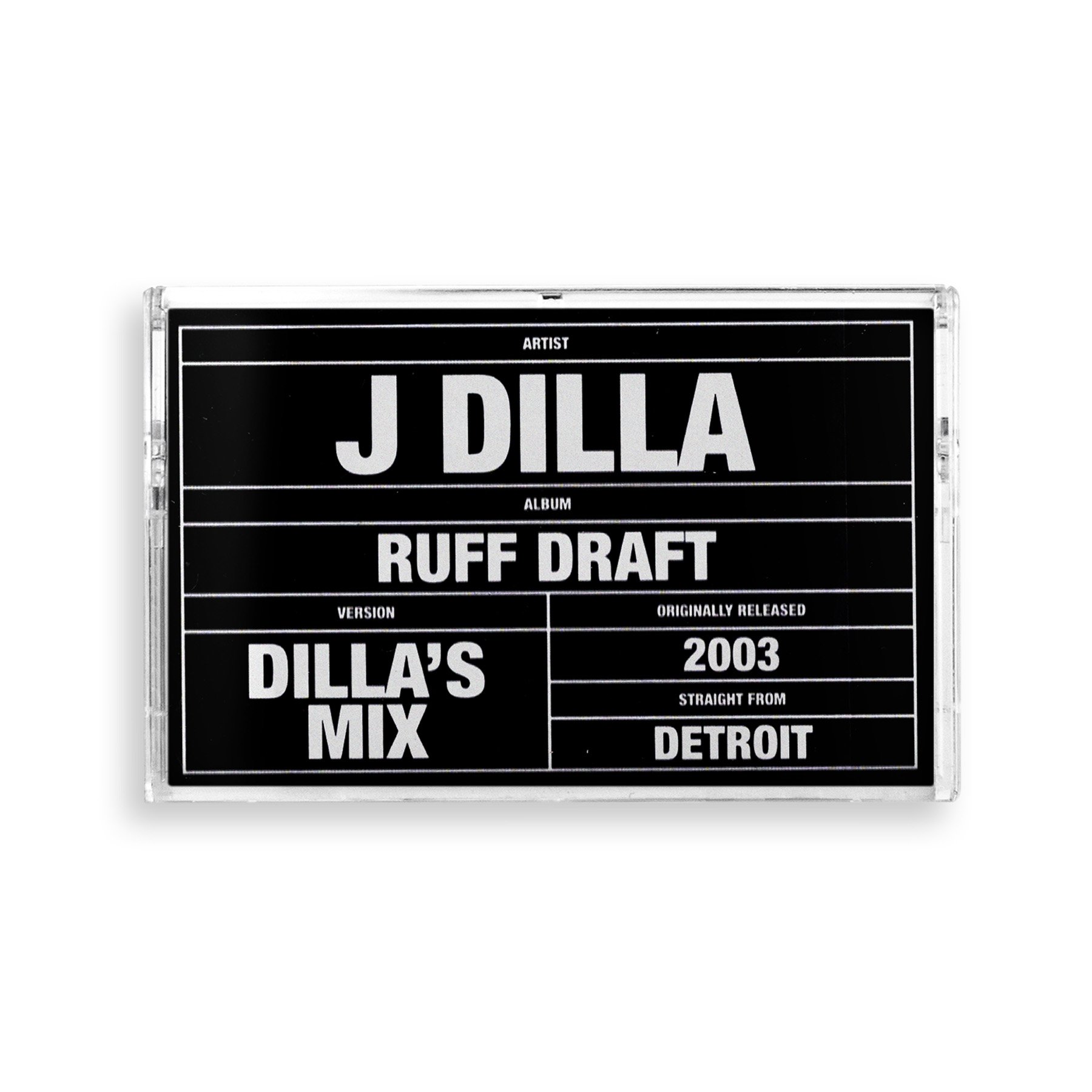 J DILLA aka JAY DEE / ジェイディラ ジェイディー / RUFF DRAFT: DILLA'S MIX "CASSETTE TAPE"