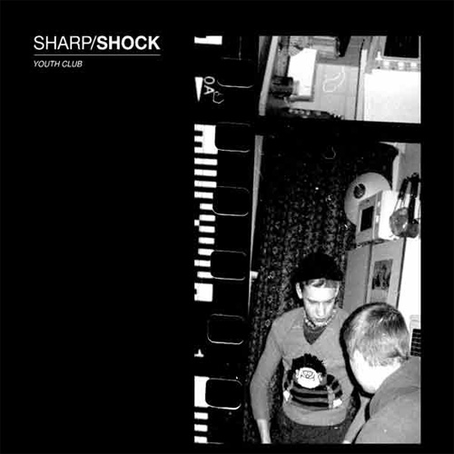 SHARP SHOCK / YOUTH CLUB (LP)