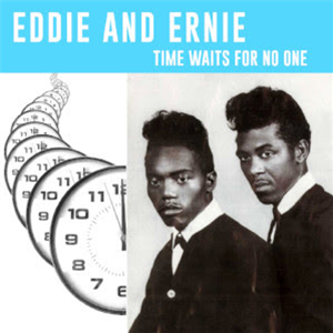 EDDIE AND ERNIE / TIME WAITS FOR NO ONE (LP)