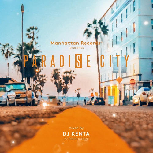 DJ KENTA (ZZ PRO) / Paradise City Mixed by DJ KENTA(ZZ PRODUCTION)