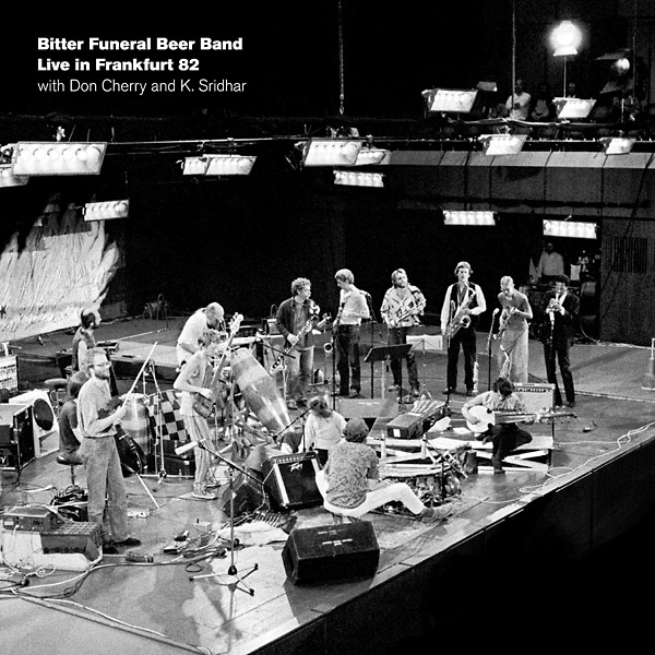 BITTER FUNERAL BEER BAND WITH DON CHERRY & K.SRIDHAR / ビター・フューネラル・ビアー・バンド・ウィズ・ドン・チェリー&K.シュリダール / Live In Frankfurt 82(LP)