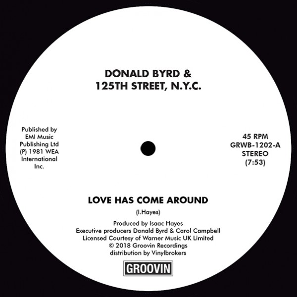 DONALD BYRD / ドナルド・バード / LOVE HAS COME AROUND / I FEEL LIKE LOVING YOU TODAY (12")