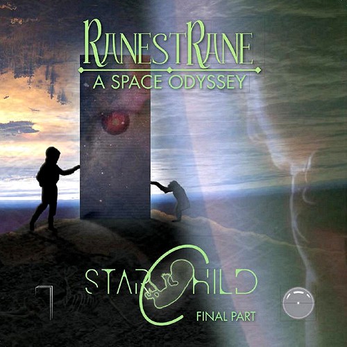 RANESTRANE / ラネストラーネ / A SPACE ODYSSEY PART 3: STARCHILD