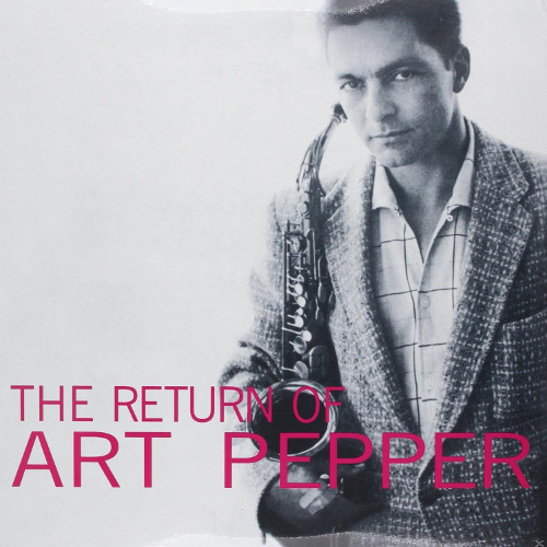ART PEPPER / アート・ペッパー / Return of Art Pepper(LP/180g)